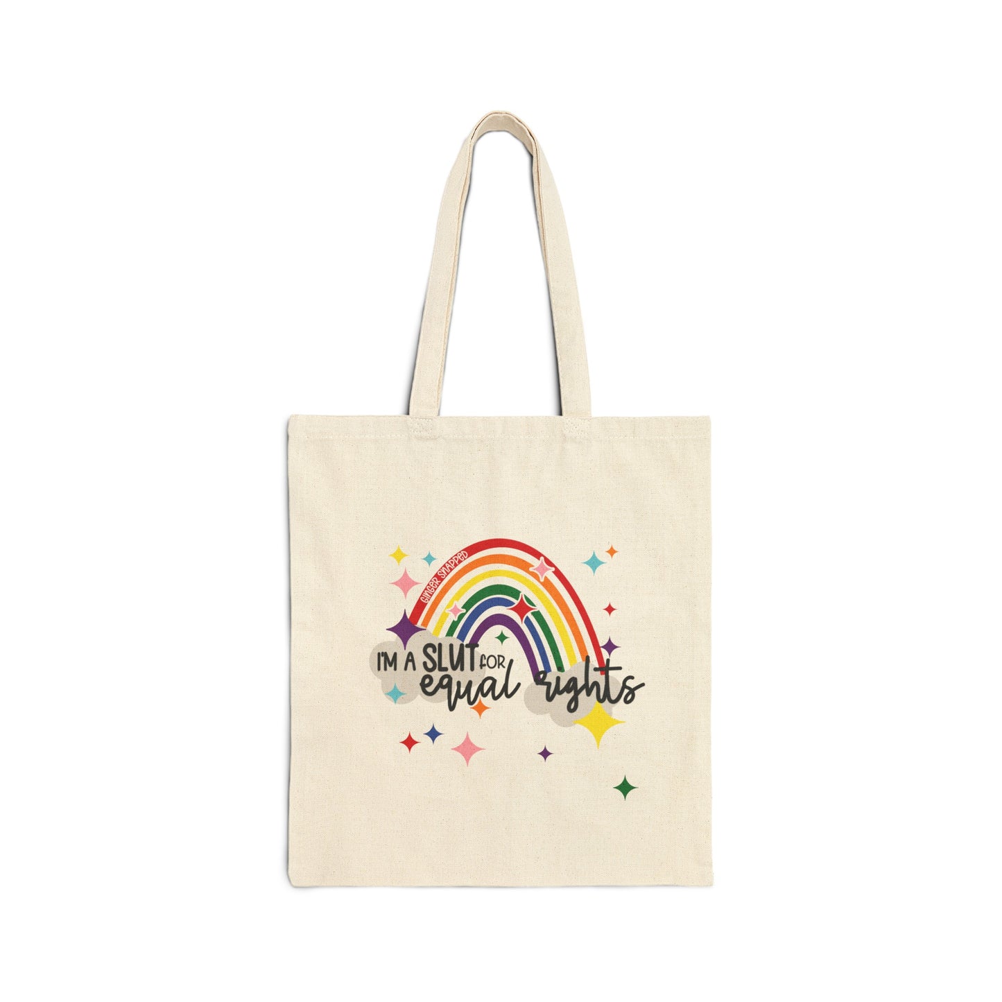 PRIDE 🌈 COLLECTION | “I'm a S*ut for Equal Rights” Cotton Canvas Tote Bag