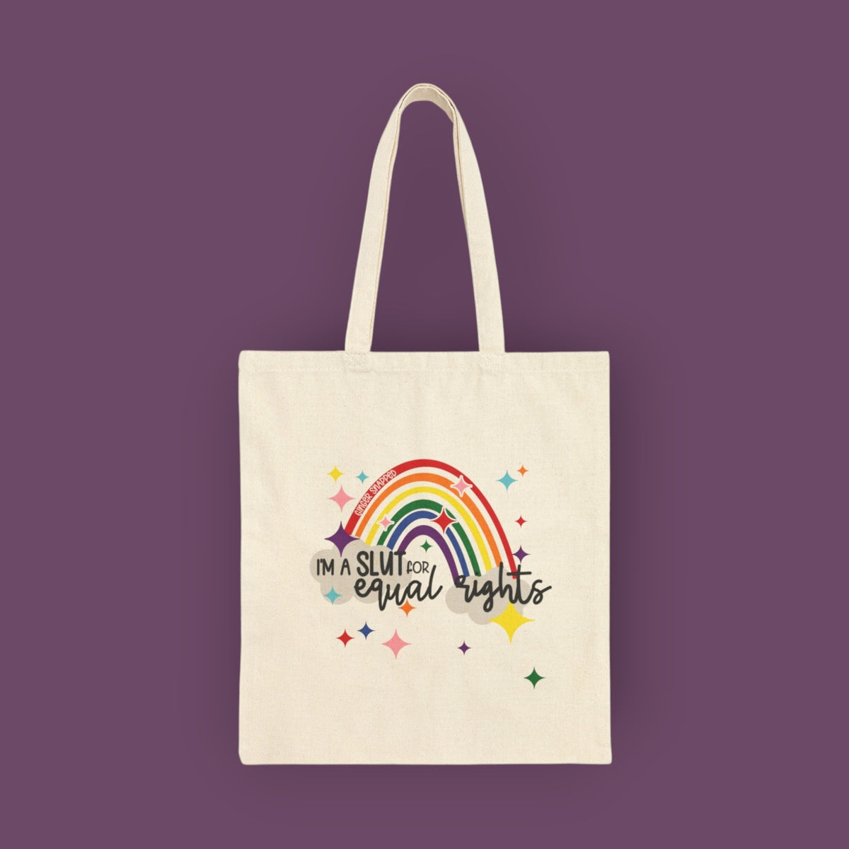 PRIDE 🌈 | “I'm a S*ut for Equal Rights” Cotton Canvas Tote Bag